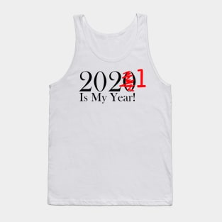 Funny 2020 Is My Year With Scribble and 1 For 2021 Tank Top